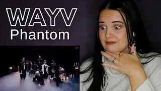 WAYV 'PHANTOM' MV REACTION // THE BOYS ARE BACK!!