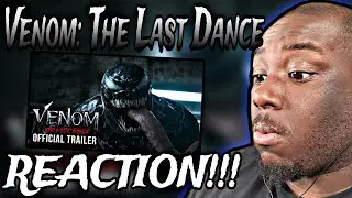 VENOM: THE LAST DANCE – Official Trailer(REACTION)