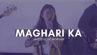 Maghari Ka - Tagalog Live Worship | United Hope Concert