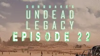 7 Days To Die Undead Legacy Episode 22