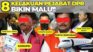 8 KELAKUAN PEJABAT DPR BIKIN MALU !! SIMPAN BIDUAN HINGGA JUDOL