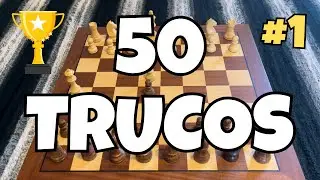 50 TRUCOS para ganar RÁPIDO al AJEDREZ⚡️(Parte 1)