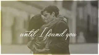 MULTICOUPLES |  until i found you