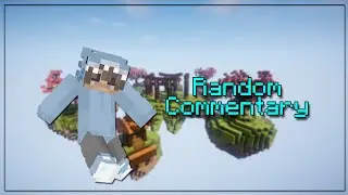 Commentating About Random Topics | Hypixel Bedwars