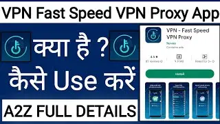 VPN Fast Speed VPN Proxy App Kaise Use Kare !! How To Use VPN Fast Speed VPN Proxy App