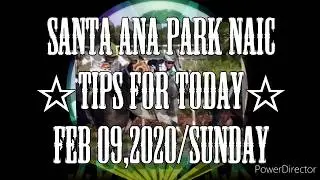 FEB 09,2020 - SANTA ANA PARK - TIPS FOR TODAY