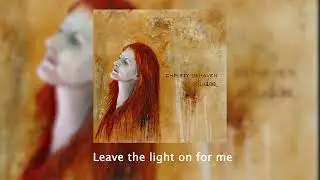 'Leave the Light On' - Christy DeHaven. Lyric video.