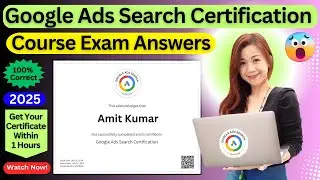 Google Ads Search Certification Final Assignment (Exam) Updated Questions & Answers 2025 