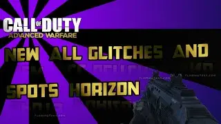 COD AW GLITCHES - The Best Working Glitches On Horizon (XB1,Xbox360,PS3,PS4)
