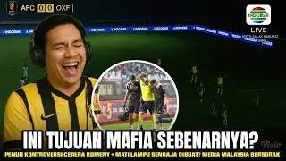 🔴INI BUKTI TUJUAN MAFIA! Di Sorak Malaysia, Cedera Romeny, Lampu Mati… Semua Terencana?!