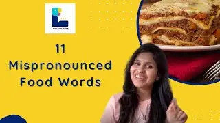 11 Mispronounced Food Words by Learn From Native