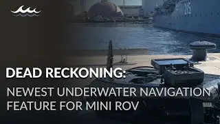 Newest Underwater Navigation Feature for MINI ROV | Dead Reckoning