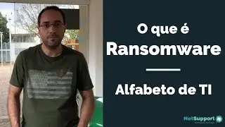 Alfabeto de TI (letra R) - O que é ransomware?