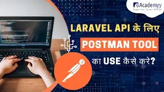 Getting Started with Postman: A Practical Guide | Laravel API Tutorial in Hindi