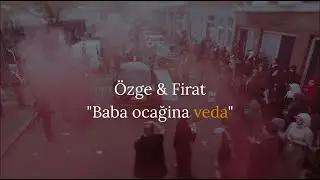 ÖZGE & FIRAT 