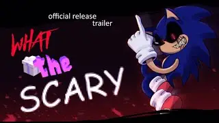 What The Scary | DEMO RELEASE TRAILER