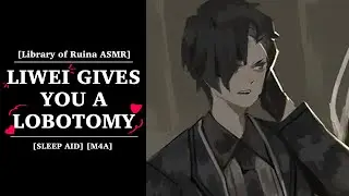 [Library of Ruina ASMR] Liwei Gives You a Lobotomy