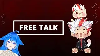 [Free Talk] Hôm nay nói chuyện , hát nếu có