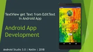 How TextView get Text from EditText | User Input | Kotlin | 2018