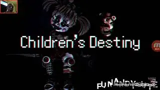 This is the childrens destiny 😮🙏☺! FNAF song animation Childrens destiny.