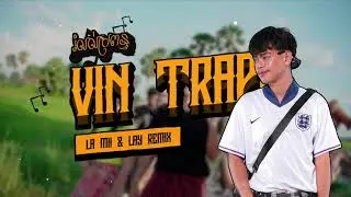 Vin Trapz​​ - រំលស់ប្រពន្ធ (Prod.LAY Remix ft La Mii )