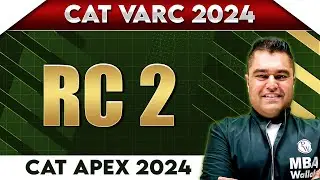 Reading Comprehension  | Lecture 02 | CAT VARC 2024