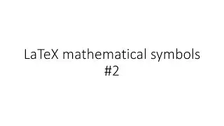 LaTeX mathematical symbols #2