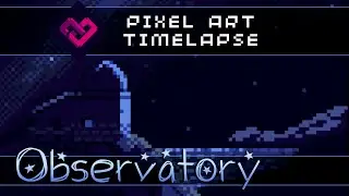 Pixel Art Timelapse - Observatory