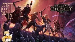 Pillars of Eternity - #19 - Лондон в огне.