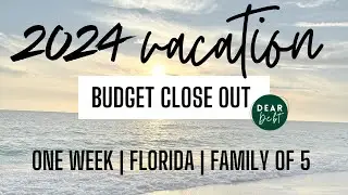 How much we REALLY spent on our Florida Vacation for our family of 5! Vacation Budget Recap 2024