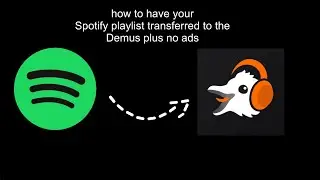 how to have your Spotify playlist transferred to the Demus plus no ads