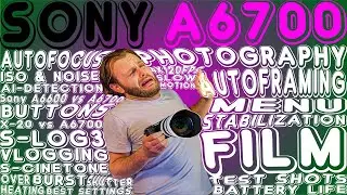 Sony A6700 EXPERT Review - Don't Buy Until You Watch This!