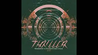 Thriller, Whooshes & Transitions SFX Pack