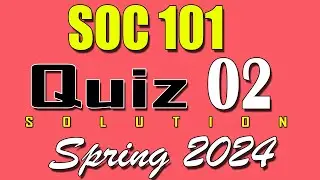 SOC101 Quiz 2 Solution 2024 | SOC101 Quiz 2 Solved Spring 2024 | VU Scholar