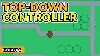 Godot 4 Top-down Controller in Mins