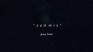 Sad Lo-Fi Beat Mix 💔 (Sad Lo-fi Hiphop beats to relax) (prod. grey)