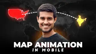 MAP ANIMATION like Dhruv Rathee, Study IQ & Nitish Rajput in Mobile Phone