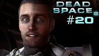 Destroy The Marker - Dead Space 2 - #20