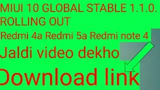 Miui 10 Global stable 1.1.0 Rolling out | Redmi 4a /5a | Redmi 4 | Redmi y1/ y1 lite |