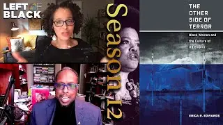 Left of Black | Erica R. Edwards on Black Women and U.S. Empire