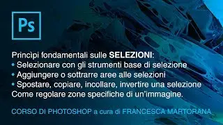 PHOTOSHOP CC 2018 - Tutorial 7: Selezionare in Photoshop