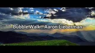 Audio Library — Music for content creators (No Copyright Music) Bubble Walk - Aaron Lieberman