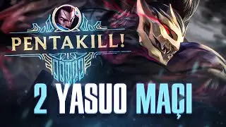 LARS | 2 YASUO MAÇI PENTA??