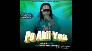 Okeng born town - pe abi yee