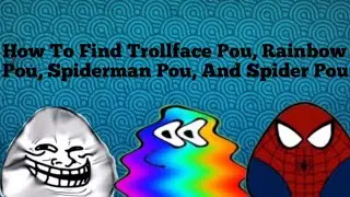 How To Find Trollface Pou, Rainbow Pou, Spiderman Pou, And Spider Pou | Roblox Find The Pou
