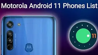 Motorola Moto Android 11 Update Rollout & Eligible Phones List 2021
