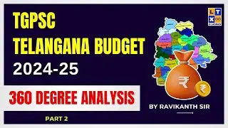 TGPSC : Telangana Budget 2024-25 : 360 Degree Analysis Part - 2 | LTX Classes | TGPSC |