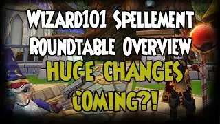 HUGE Spellement Changes Incoming! - Wizard101 Spellement Roundtable Overview