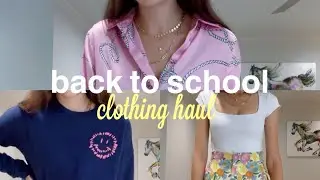 BACK TO SCHOOL CLOTHING HAUL *try on | Free People, Zara, Lulus, and more