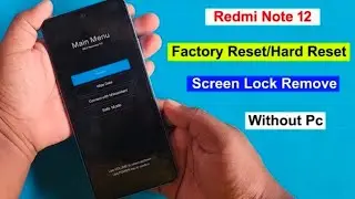 redmi note 12 hard reset pin pattern password unlock how to unlock redmi phone